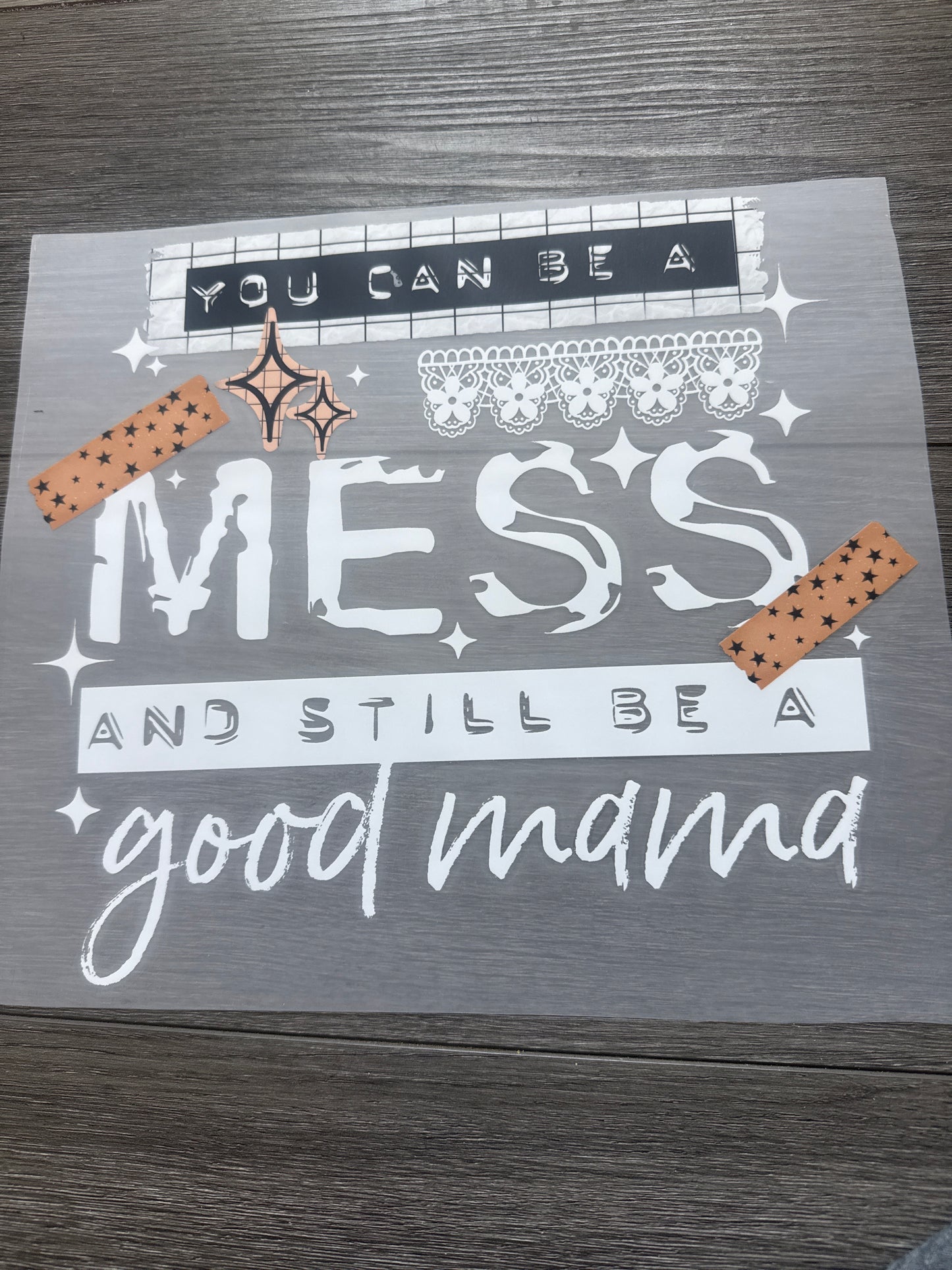 You can be a mess and still be a good mama