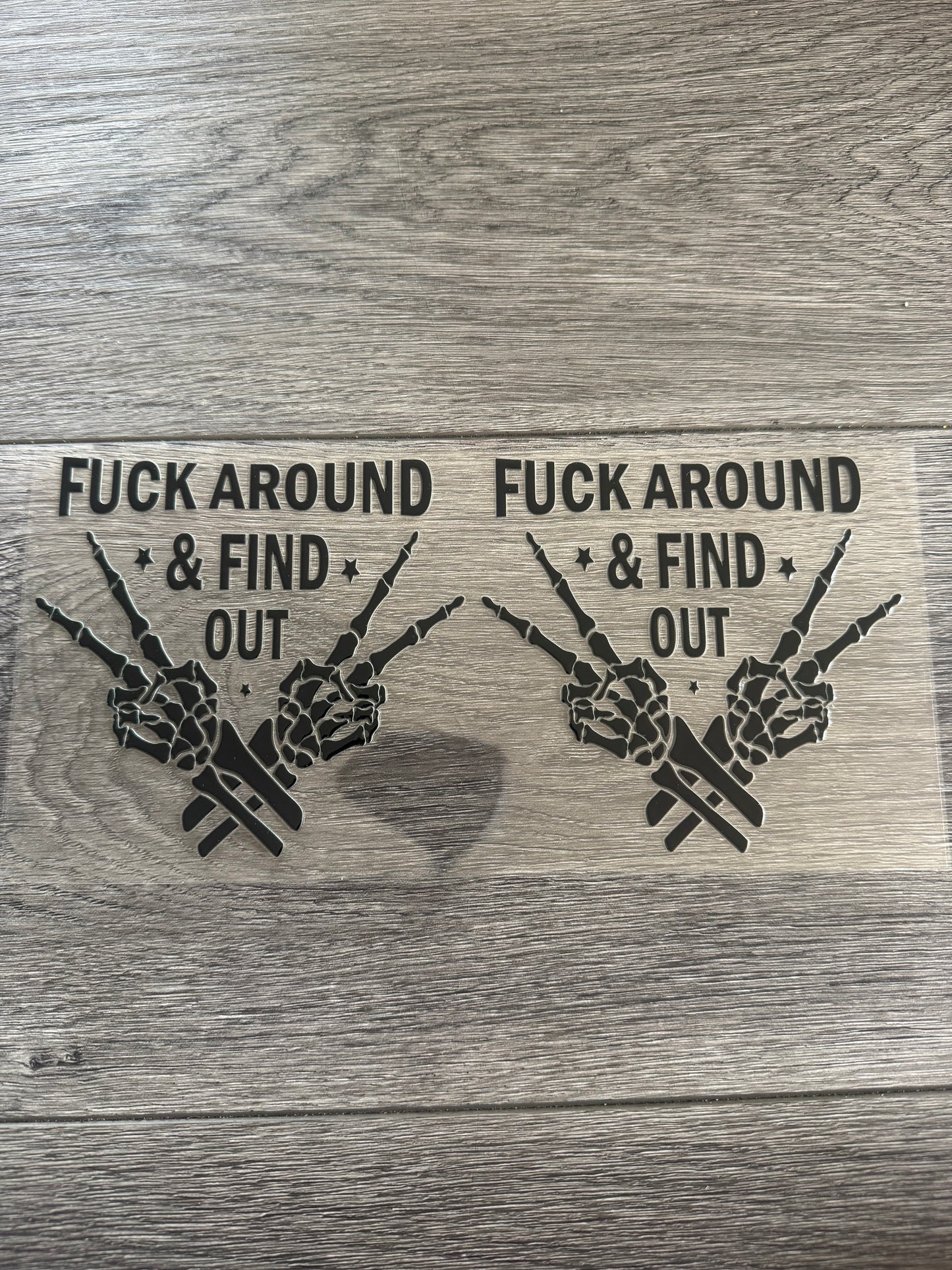 Fuck around & Find out