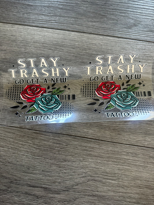 Stay Trashy