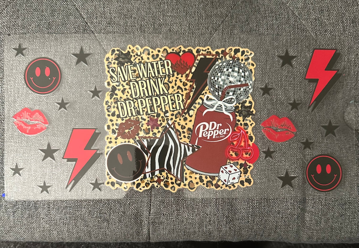 Save Water Drink Dr Pepper