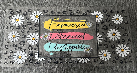 Empowered. Determined. Unstoppable.