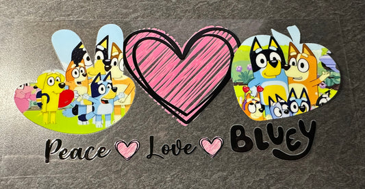 Peace. Love. Bluey