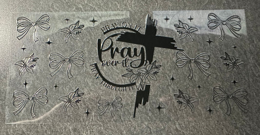 Pray On It