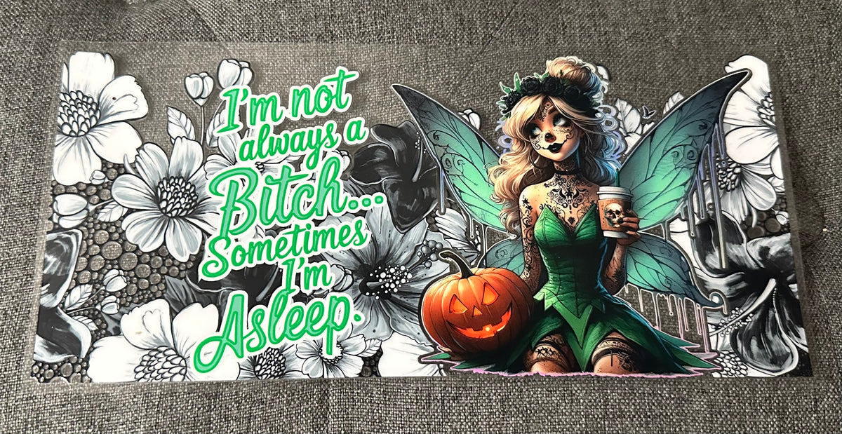 Not Always A B***h