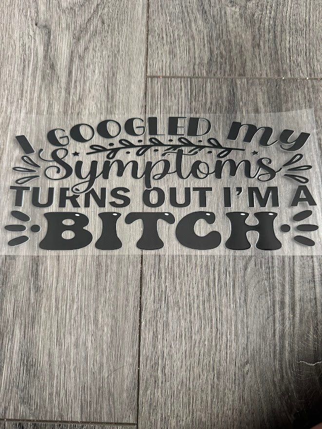 Turns Out I'm A B***h