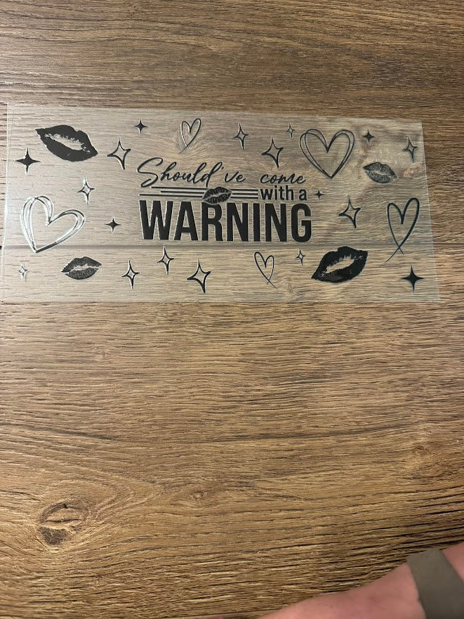 Come with a Warning
